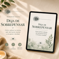 Kit digital para dejar de Sobrepensar y Recuperar la Calma Mental.